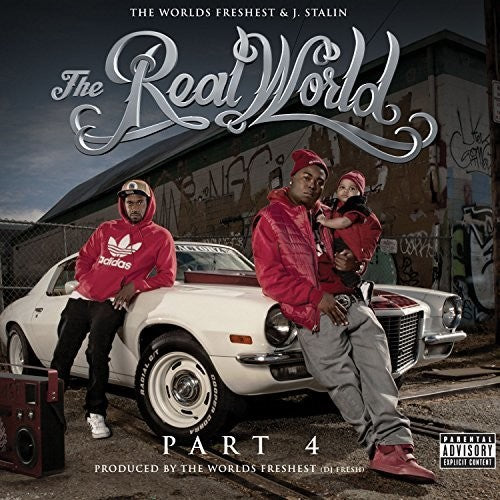 Worlds Freshest & J-Stalin - Real World 4