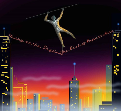 Rupert Hine - Unshy on the Skyline: Best of Rupert Hine