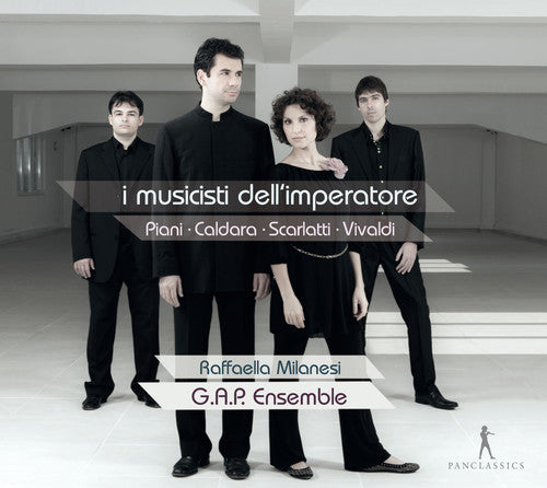 Piani/ Milanesi/ G.a.P. Ensemble - I Musicisti Dell'imperatore - Music from the Reign