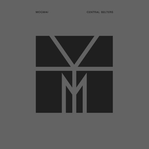 Mogwai - Central Belters