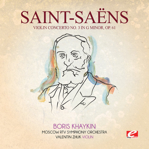 Saint-Saens - Violin Concerto 3 in G Min 61