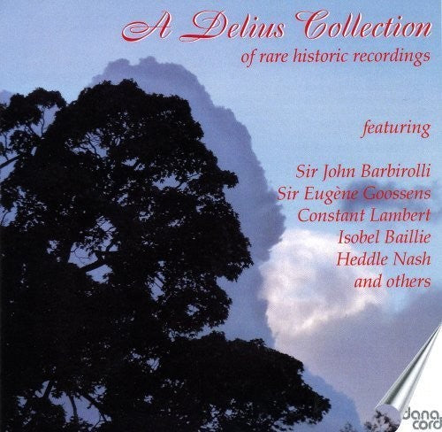 Delius Collection of Rare Historic Rec/ Various - Delius Collection of Rare Historic Rec