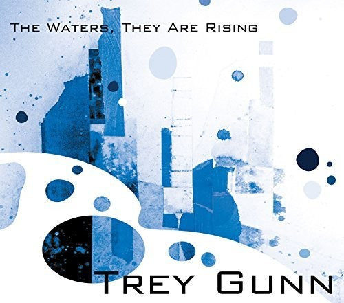 Trey Gunn - Waters They Are Rising
