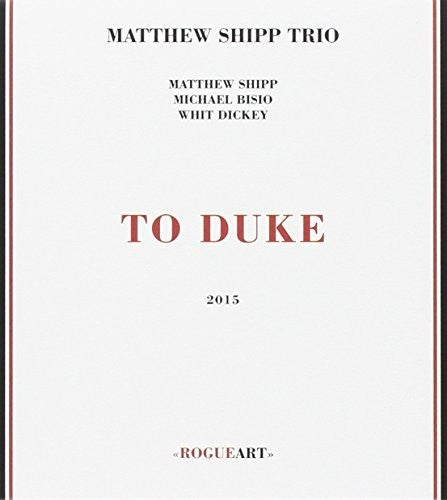 Matthew Shipp Trio - To Duke