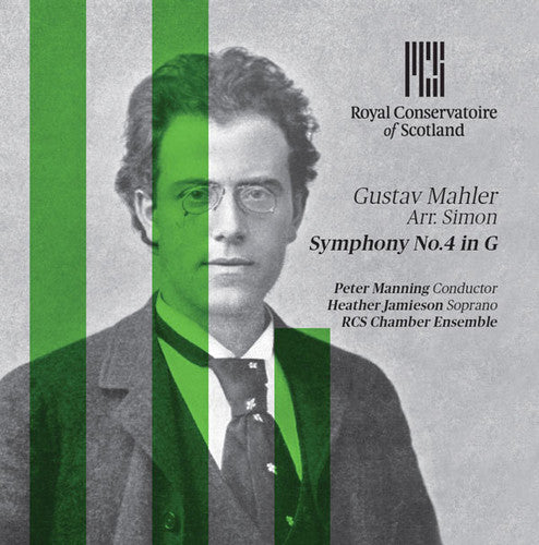 Mahler/ Royal Conservatoire of Scotland Chamber - Symphony No. 4 (Arr. Simon)