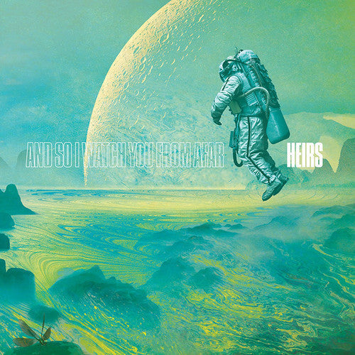 And So I Watch You From Afar - Heirs