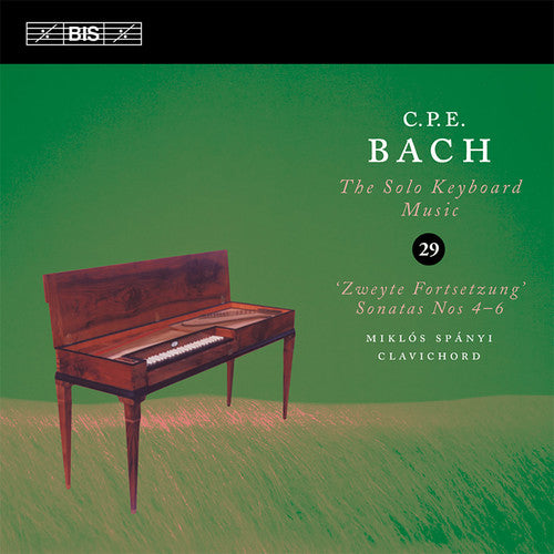 C.P.E. Bach / Miklos Spanyi - Solo Keyboard Music 29