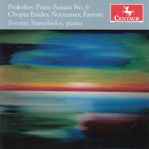 Prokofiev/ Chopin/ Jeremy Samolesky - Piano Sonata No. 6 / Etudes Nocturnes Fantasy