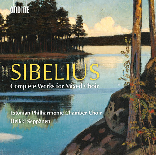 Sibelius/ Estonian Philharmonic Chamber Choir - Complete Works for Mixed Choir