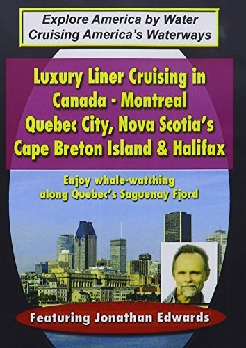 Big Ships: Luxury Liner Cruising in Canada