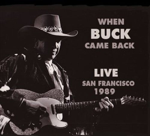 Buck Owens - When Buck Came Back Live San Francisco 1989