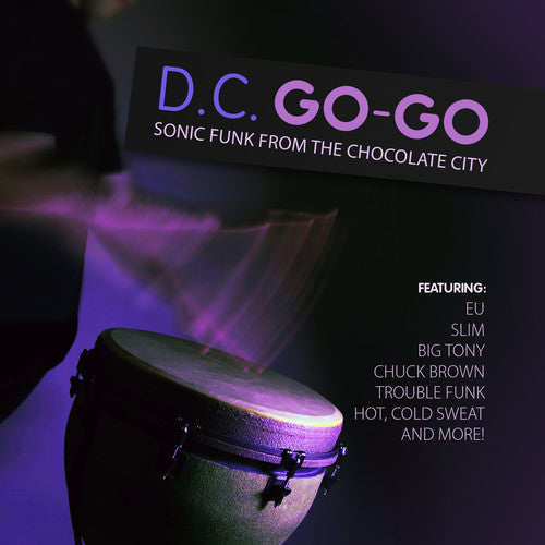 Various Artists - D.C. Go-Go: Sonic Funk from Chocolate City