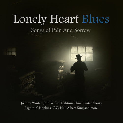 Various Artists - Lonely Heart Blues: Songs of Pain & Sorrow