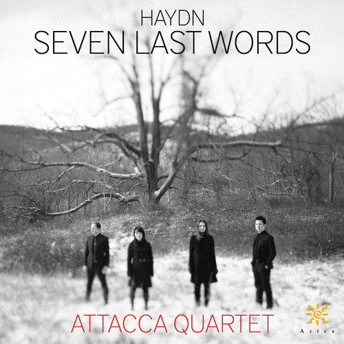Haydn/ Attacca Quartet - Seven Last Words