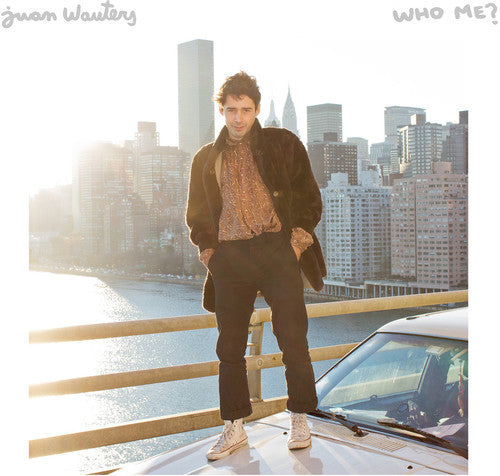 Juan Wauters - Who Me