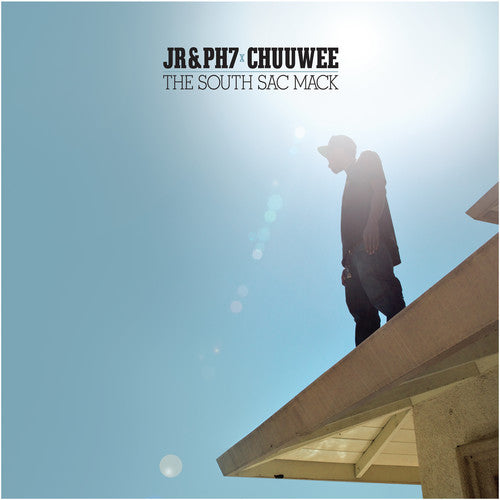 Jr & Ph7/ Chuuwee - South Sac Mack