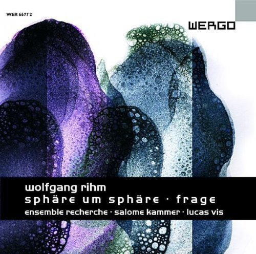 Rihm/ Ensemble Recherche - Sphare Um Sphare / Frage