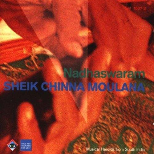 Nadhaswaram - Sheik Chinna Moulana