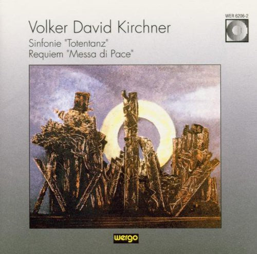 Kirchner - Sinfonie Totentanz / Requiem