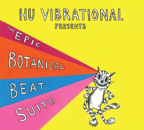 Hu: Vibrational/ Adam Rudolph - Epic Botanical Beat Suite