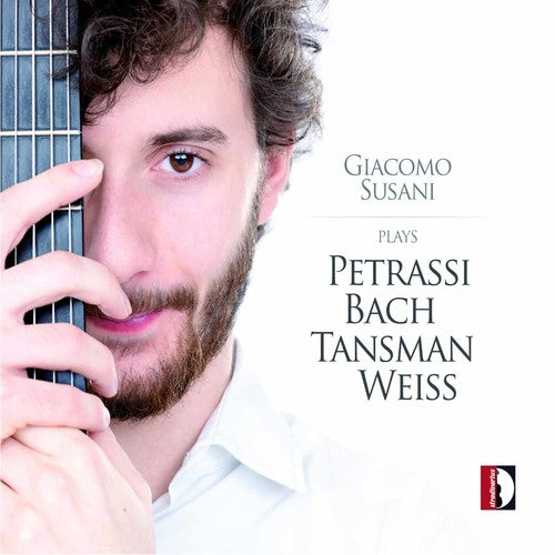 Giacomo Susani - Plays Petrassi & J.S. Bach & Tansman & Weiss