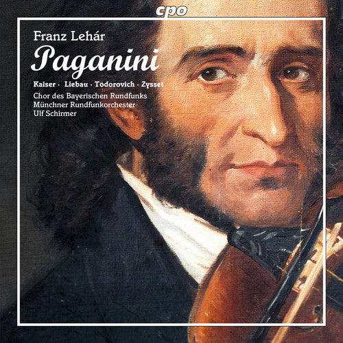 Lehar/ Kaiser/ Bavarian Radio Choir - Paganini