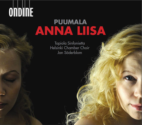 Puumala/ Juntunen/ Tapiola Sinfonietta - Anna Liisa