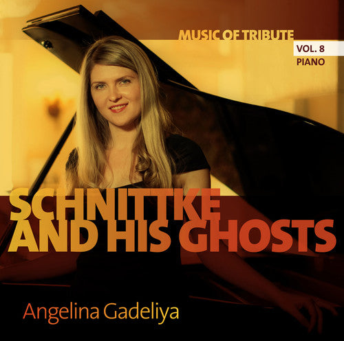 Schnittke/ Angelina Gadeliya - Schnittke & His Ghosts