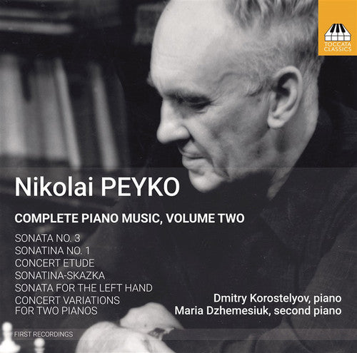 Peyko/ Korostelyov/ Dzhemesiuk - Complete Piano Music 2