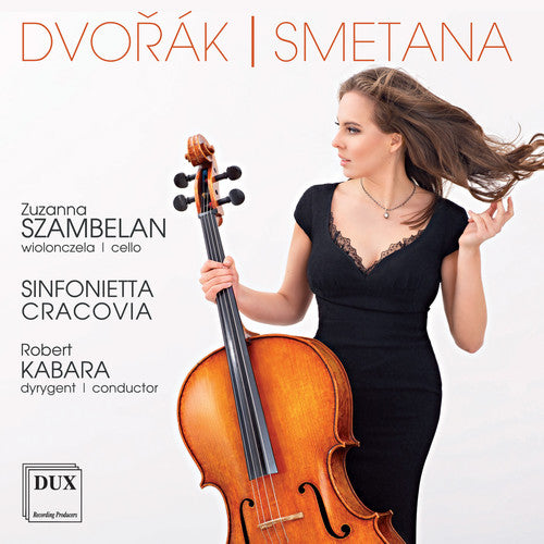 Dvorak/ Szambelan/ Sinfonietta Cracovia - Cello Concerto - the Moldau