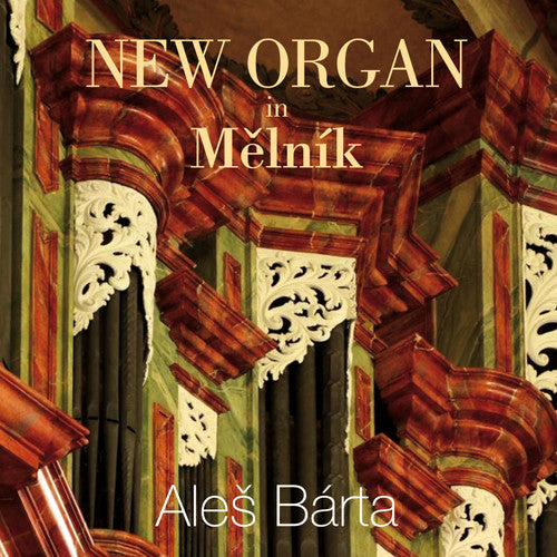 Bach/ Ales Barta - New Organ in Melnik