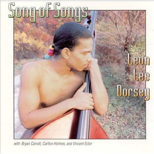 Leon Lee Dorsey - Song of Songs