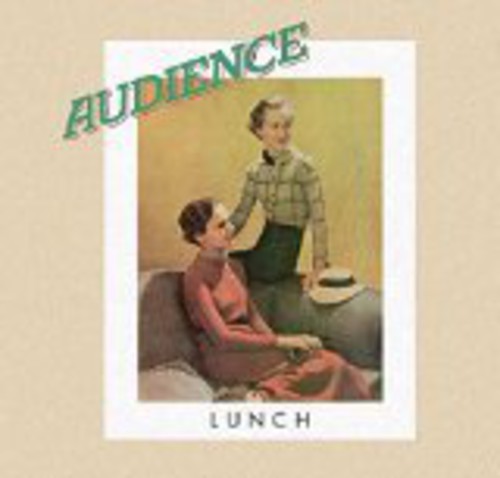 Audience - Lunch: Remastered & Expanded Edition