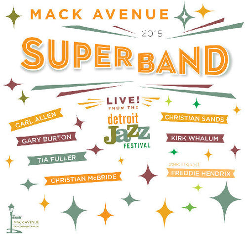 Mack Avenue Superband - Live from the Detroit Jazz Festival - 2015