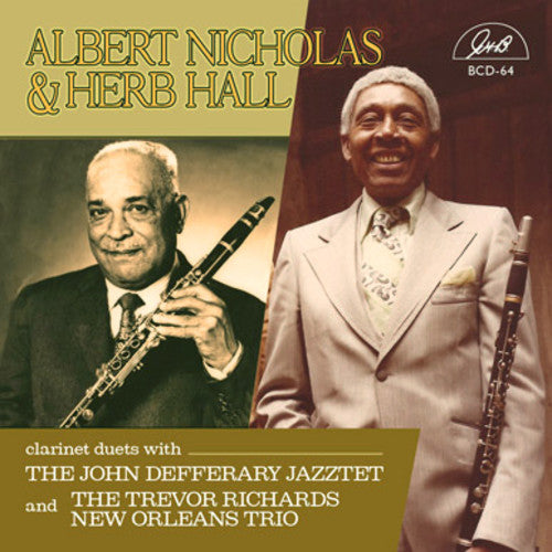 Albert Nicholas / Herb Hall - Clarinet Duets with Trio & Jazztet