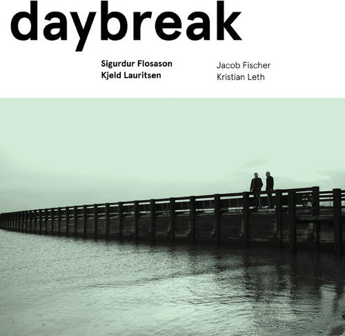 Sigurdur Flosason / Kjeld Lauritsen - Daybreak