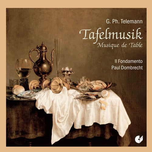 Telemann/ Il Fondamento/ Dombrecht - Tafelmusik