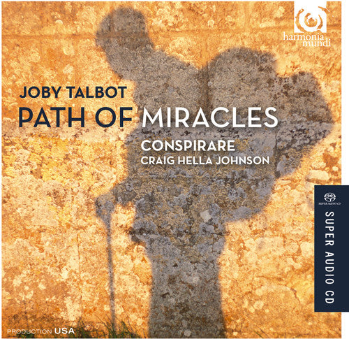 J. Talbot / Conspirare/ Craig Johnson Hella - Path of Miracles