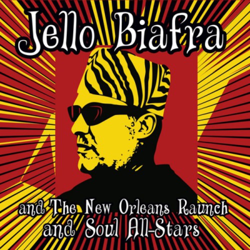 Jello Biafra / New Orleans Raunch/ Soul All-Stars - Walk on Jindals Splinters