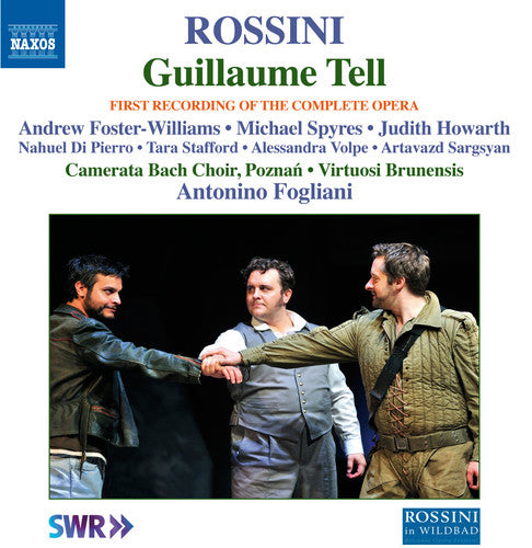 Rossini/ Foster-Williams/ Camerata Bach Choir - Guillaume Tell