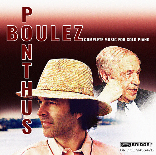 Pierre Boulez / Marc Ponthus - Pierre Boulez: Complete Music for Solo Piano