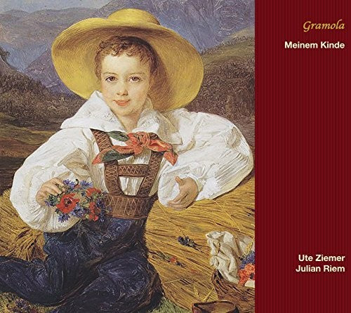 Schumann/ Ute Ziemer / Julian Riem - Meinem Kinde - Children's Songs & Lullabies