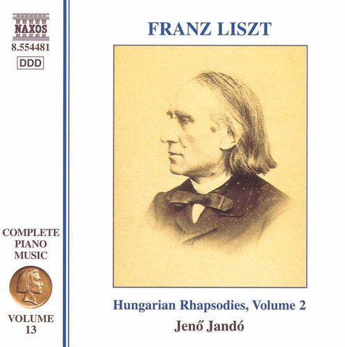 Liszt - Complete Piano Music 13 / Hungarian Rhapsodies 2