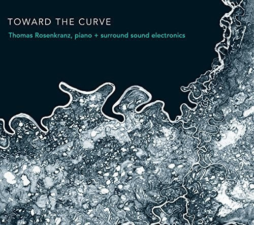 Thomas Rosenkranz - Toward the Curve