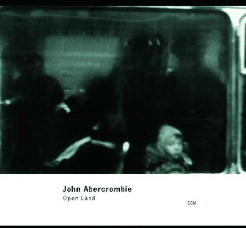 John Abercrombie - Open Land