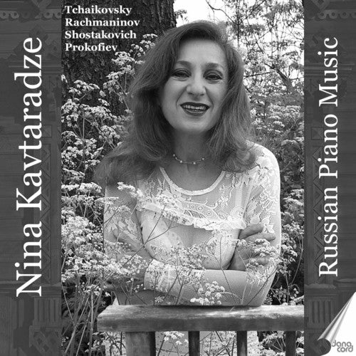 Tchaikovsky/ Nina Kavtaradze - Russian Piano Music - Nina Kavtaradze