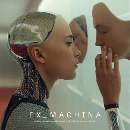 Ben Salisbury / Geoff Barrow - Ex Machina (Original Soundtrack)