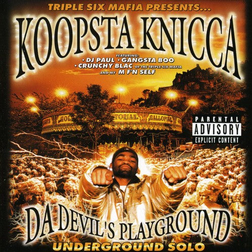 Koopsta Knicca - Da Devil's Playground / Underground Solo