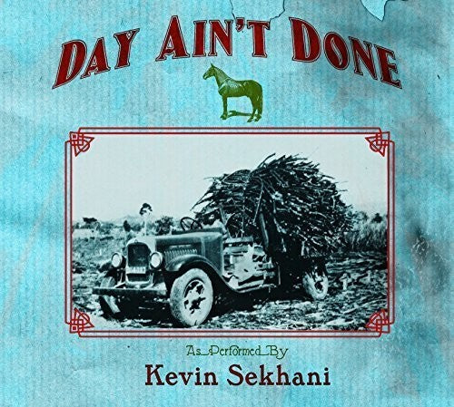 Kevin Sekhani - Day Ain't Done