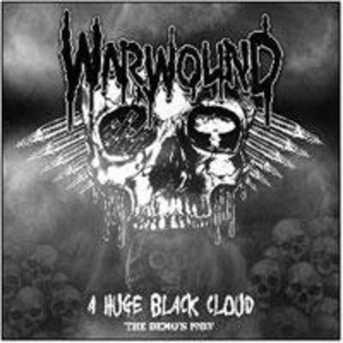 Warwound - Huge Black Cloud the Demos 1983